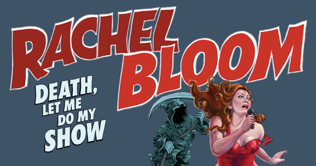 Review: Rachel Bloom’s Death, Let Me Do My Show (Off-Broadway)